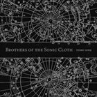 BROTHERS OF THE SONIC CLOTH Demo 2009 album cover