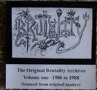 BRUTALITY The Original Brutality Archives Volume One - 1986 to 1988 album cover