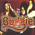 BUDGIE — The Best Of Budgie album cover