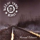 BULLET TRAIN BLAST Second Chance album cover