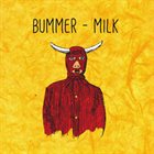 BUMMER Milk album cover