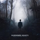 BURDENED HEARTS The Best Of Times album cover