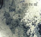 BURN THE IRIS Burn The Iris album cover