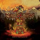 BURN THE WITCH Spectres album cover