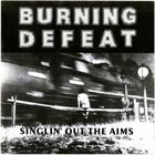 BURNING DEFEAT Singlin' Out The Aims album cover