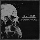 BURNING FLAG B​.​U​.​R​.​I​.​E​.​D // Burning Flag album cover