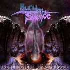 BURY THE SILENCE The Architecture of Struggle album cover
