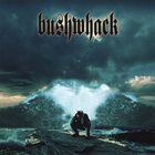 BUSHWHACK Bushwhack album cover