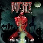 BUTCHER (AZ) Welcome To The Night album cover