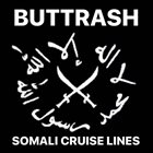 BUTTRASH Somali Cruise Lines album cover