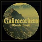CABROCORDERO Ofrenda Inicial album cover