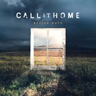 CALL IT HOME Better Days album cover