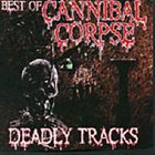 CANNIBAL CORPSE — Deadly Tracks. Best Of album cover