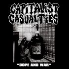 CAPITALIST CASUALTIES Dope And War album cover
