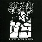 CAPITALIST CASUALTIES Subdivisions In Ruin album cover