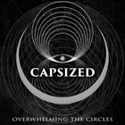 CAPSIZED Overwhelming The Circles album cover