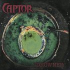 CAPTOR Drowned album cover