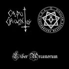 CAPUT CRUENTUS Liber Arcanorum album cover