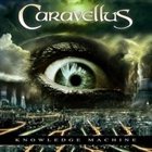 CARAVELLUS Knowledge Machine album cover