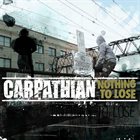 CARPATHIAN Nothing To Lose album cover