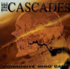 THE CASCADES Corrosive Mind Cage album cover