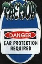 TREMOR Ear Protection Required album cover