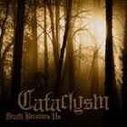 CATACLYSM Death Becomes Us album cover