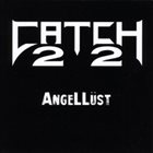 CATCH 22 AngelLüst album cover