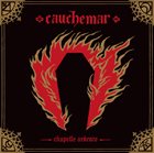 CAUCHEMAR Chapelle Ardente album cover