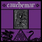 CAUCHEMAR La Vierge Noire album cover