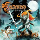 CAULDRON BORN Sword and Sorcery Heavy Metal album cover