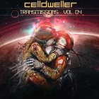 CELLDWELLER Transmissions: Vol. 04 album cover