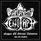 CENOTAPH (PÖßNECK) Empire of Eternal Darkness - The 1991 Sessions album cover