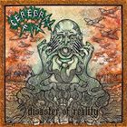 CEREBRAL FIX — Disaster of Reality album cover