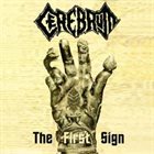 CEREBRUM The First Sign album cover