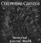 CEREMONIAL CASTINGS Univerasal Funeral March album cover