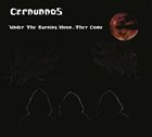 CERNUNNOS Under The Burning Moon... They Come album cover