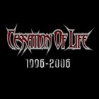CESSATION OF LIFE Best of 1996-2006 album cover