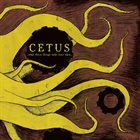 CETUS These Things Take Time album cover