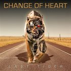 CHANGE OF HEART Last Tiger album cover
