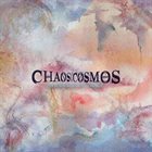 CHAOS OVER COSMOS The Unknown Voyage album cover