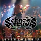 CHAOS SYNOPSIS Live Dementia album cover