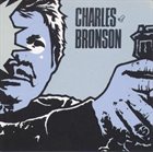 CHARLES BRONSON Charles Bronson (2003) album cover