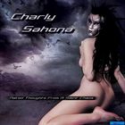 CHARLY SAHONA Naked Thoughts From A Silent Chaos album cover