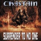 CHASTAIN Surrender to No One album cover