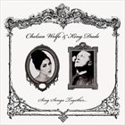 CHELSEA WOLFE Sing Songs Together album cover