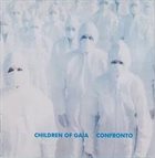 CHILDREN OF GAIA Children of Gaia / Confronto album cover