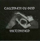 CHILDREN OF GOD Victimized album cover