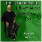 CHRISTOPHER LEE A Heavy Metal Christmas Too album cover