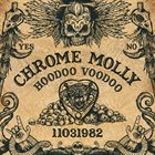 CHROME MOLLY Hoodoo Voodoo album cover